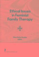 bokomslag Ethical Issues in Feminist Family Therapy