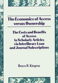 bokomslag The Economics of Access Versus Ownership