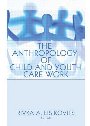 bokomslag Anthropology of Child and Youth Care Work