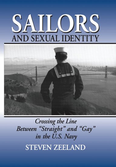 Steven Zeeland - Sailors and Sexual Identity, Inbunden
