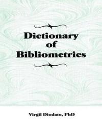 bokomslag Dictionary of Bibliometrics