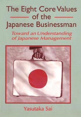 The Eight Core Values of the Japanese Businessman 1