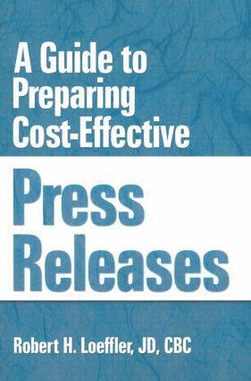 William Winston, Robert H Loeffler - Guide to Preparing Cost-Effective Press Releases, Häftad