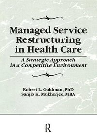 bokomslag Managed Service Restructuring in Health Care
