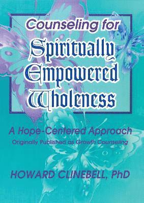 Counseling for Spiritually Empowered Wholeness 1