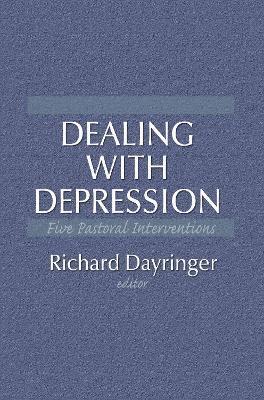 William M Clements, Richard L Dayringer - Dealing with Depression, Inbunden