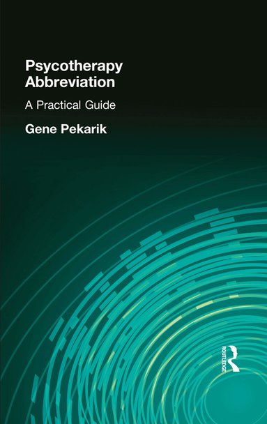 Terry S Trepper, Helena E Papay - Psychotherapy Abbreviation, Inbunden