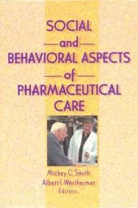 bokomslag Social and Behavioral Aspects of Pharmaceutical Care