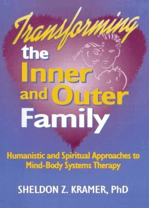 E Mark Stern, Sheldon Z Kramer - Transforming the Inner and Outer Family, Häftad