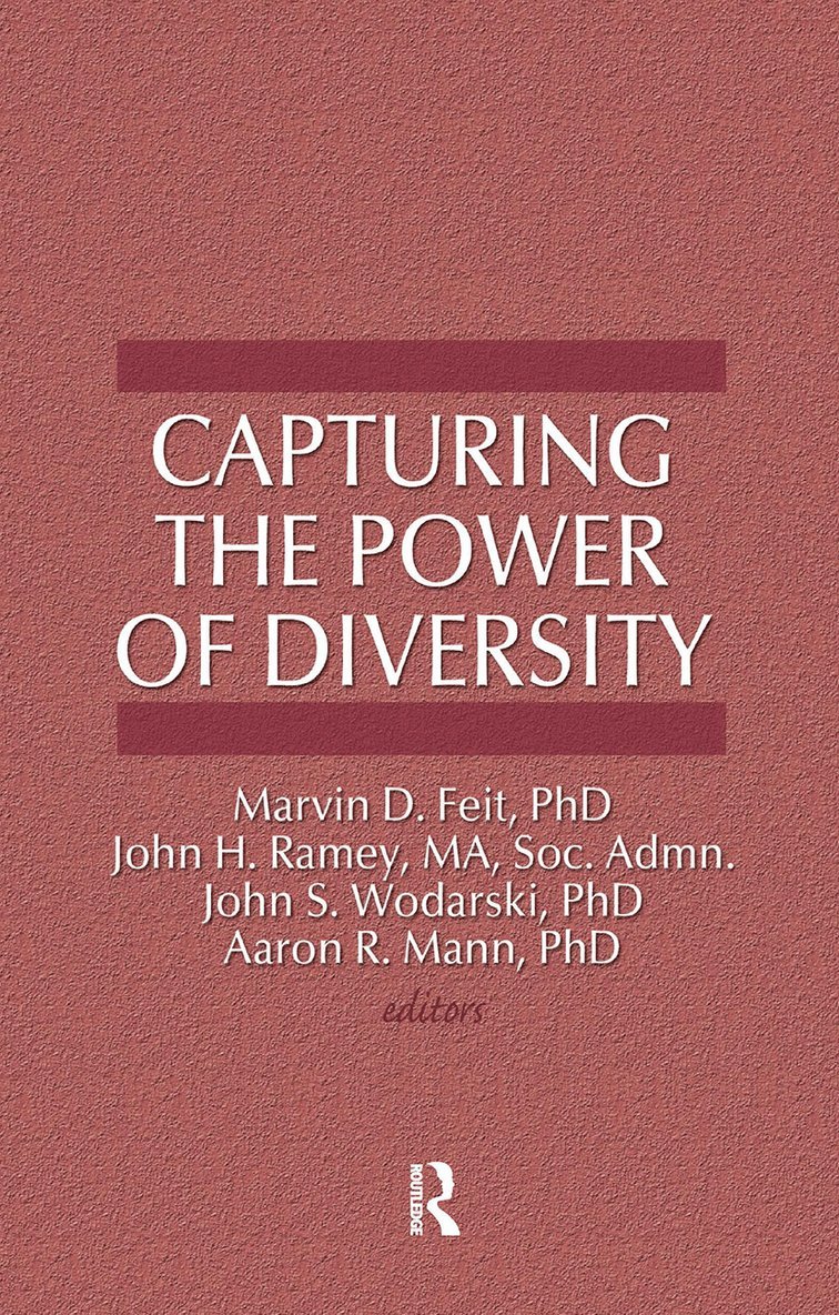 Marvin D Feit, John S Wodarski, John H Ramey, Aaron R Mann, USA) Feit, Marvin D (Norfolk State University - Capturing the Power of Diversity, Inbunden