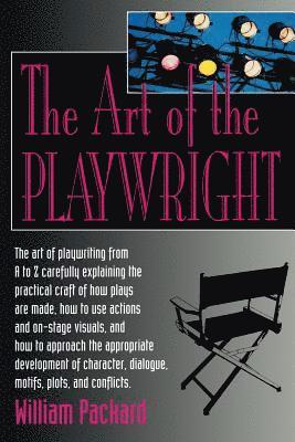 William Packard - The Art of the Playwright, Häftad