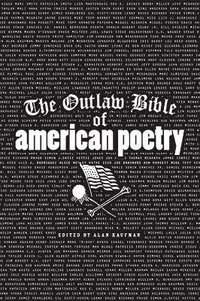 bokomslag The Outlaw Bible of American Poetry