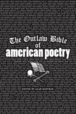 Outlaw Bible of American Poetry