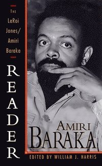 bokomslag The Leroi Jones/Amiri Baraka Reader