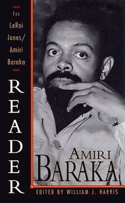 The Leroi Jones/Amiri Baraka Reader 1