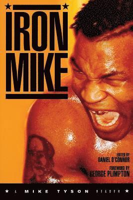 Daniel O'Connor - Iron Mike: A Mike Tyson Reader, Häftad