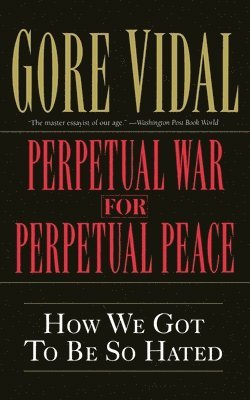 bokomslag Perpetual War for Perpetual Peace