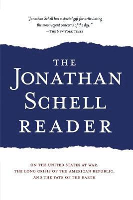 Jonathan Schell - Jonathan Schell Reader, Häftad