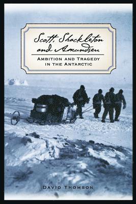 Scott, Shackleton, and Amundsen 1