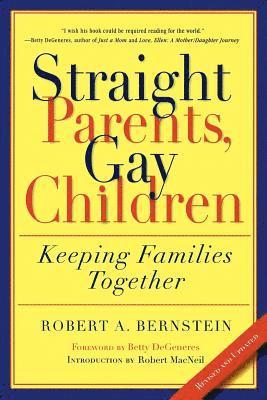 Betty DeGeneres, Robert A. Bernstein, Robert MacNeil - Straight Parents, Gay Children, Häftad