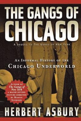 Herbert Asbury - Gangs of Chicago, Häftad