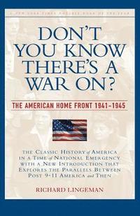 bokomslag Don't You Know There's a War On?: The American Home Front, 1941-1945