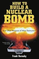 bokomslag How to Build a Nuclear Bomb