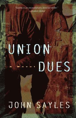 John Sayles - Union Dues, Häftad