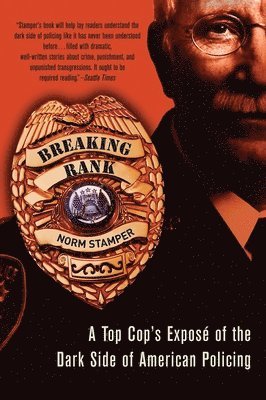 Norm Stamper - Breaking Rank, Häftad