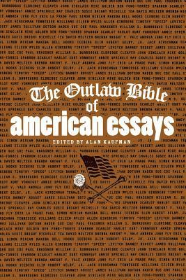 Alan Kaufman, Alan Kaufman - Outlaw Bible of American Essays, Häftad