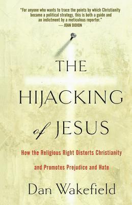 Dan Wakefield - Hijacking of Jesus, Häftad