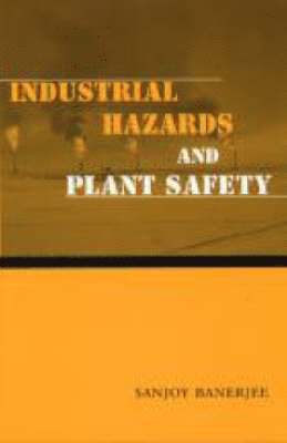 bokomslag Industrial Hazards and Plant Safety
