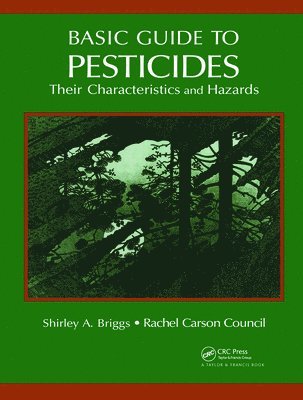 Basic Guide To Pesticides: Their Characteristics And Hazards 1