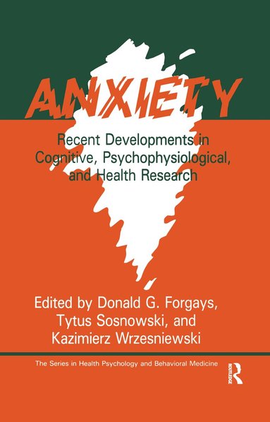 Donald G. Forgays, Tytus Sosnowski, Kazimierz Wrzesniewski - Anxiety, Inbunden