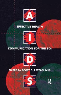 Scott C. Ratzan - Aids: Effective Health Communication For The 90s, Inbunden