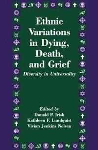 bokomslag Ethnic Variations in Dying, Death and Grief