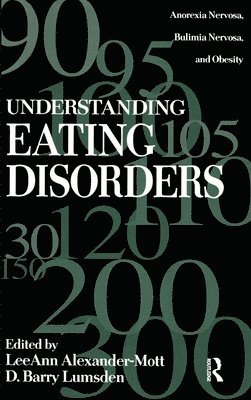 bokomslag Understanding Eating Disorders: Anorexia Nervosa, Bulimia Nervosa And Obesity