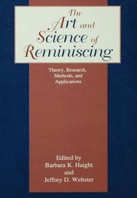 bokomslag The Art and Science of Reminiscing