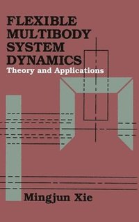 bokomslag Flexible Multibody System Dynamics: Theory And Applications