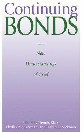 Dennis Klass, Phyllis R. Silverman, Steven Nickman - Continuing Bonds, Häftad