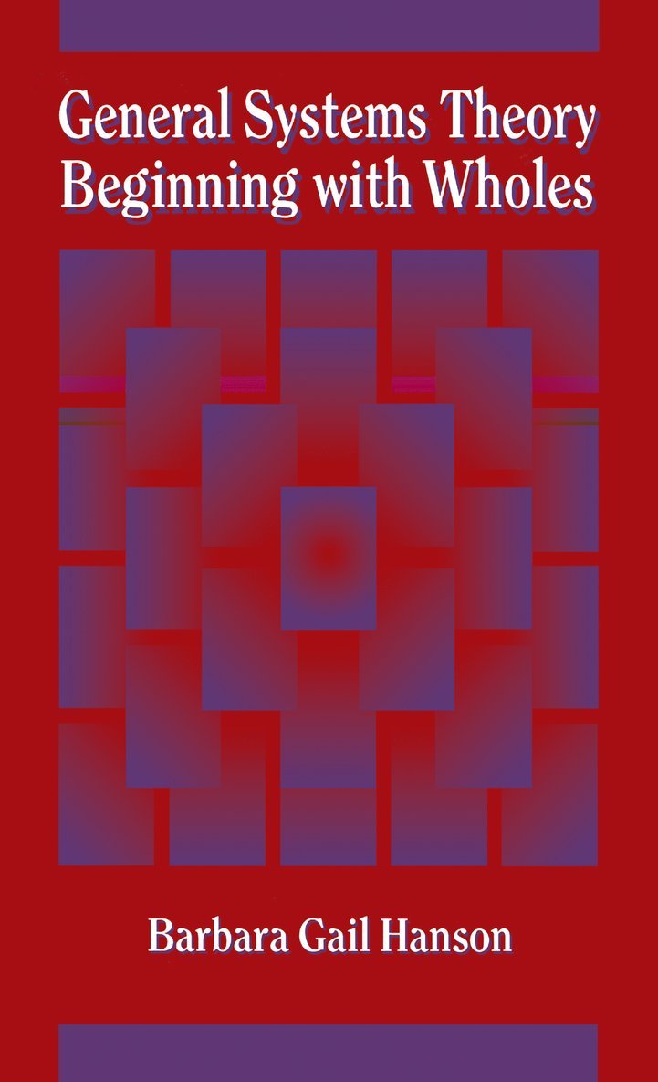 Barbara G. Hanson, Canada) Hanson, Barbara G. (York University - General Systems Theory, Inbunden