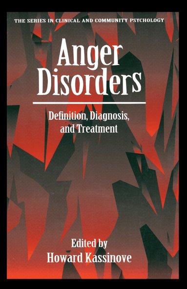 Howard Kassinove - Anger Disorders, Inbunden