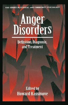 Howard Kassinove - Anger Disorders, Inbunden