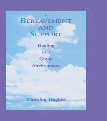 Marylou Hughes - Bereavement and Support, Häftad