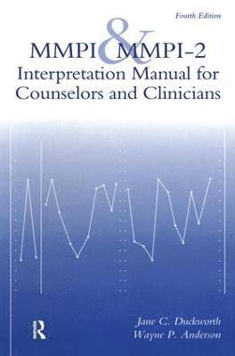 Jane C. Duckworth, Wayne P. Anderson - MMPI And MMPI-2, Inbunden