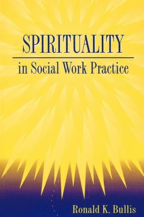 bokomslag Spirituality in Social Work Practice