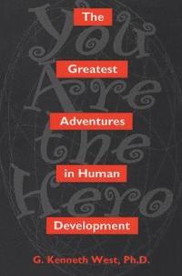 bokomslag The Greatest Adventures In Human Development