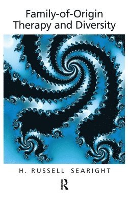 H. Russell Searight - Family Of Origin Therapy And Cultural Diversity, Inbunden