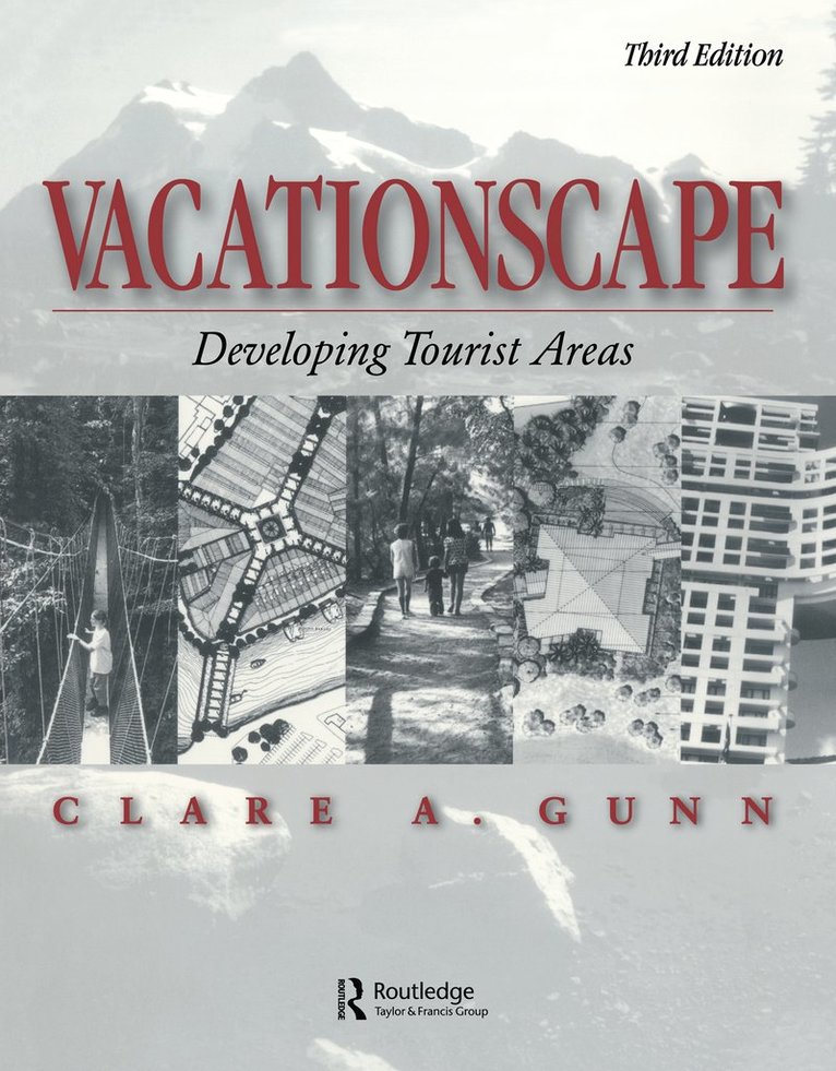 Clare A. Gunn - Vacationscape, Inbunden