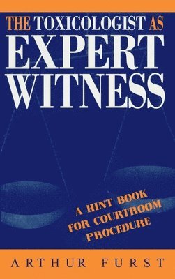 The Toxicologist as Expert Witness 1